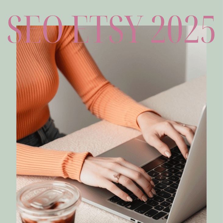 Manual SEO para Etsy: Guía completa para optimizar tus anuncios y vender más